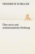 Cover: 9783842493131 | Über naive und sentimentalische Dichtung | Friedrich Schiller | Buch