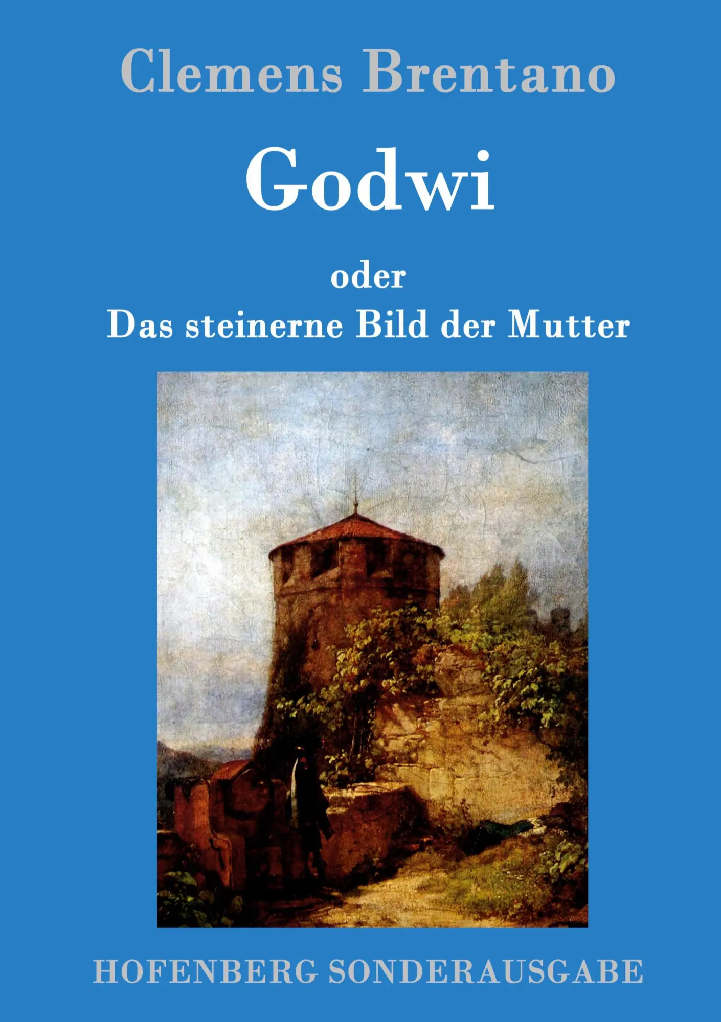Cover: 9783861993131 | Godwi oder Das steinerne Bild der Mutter | Clemens Brentano | Buch