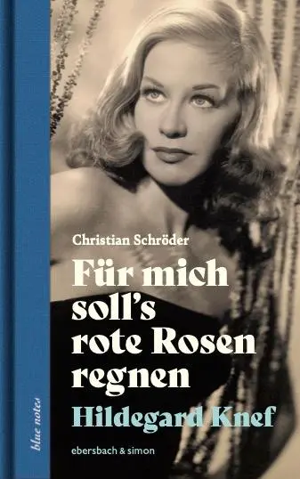 Cover: 9783869153131 | Für mich soll's rote Rosen regnen. Hildegard Knef | Christian Schröder
