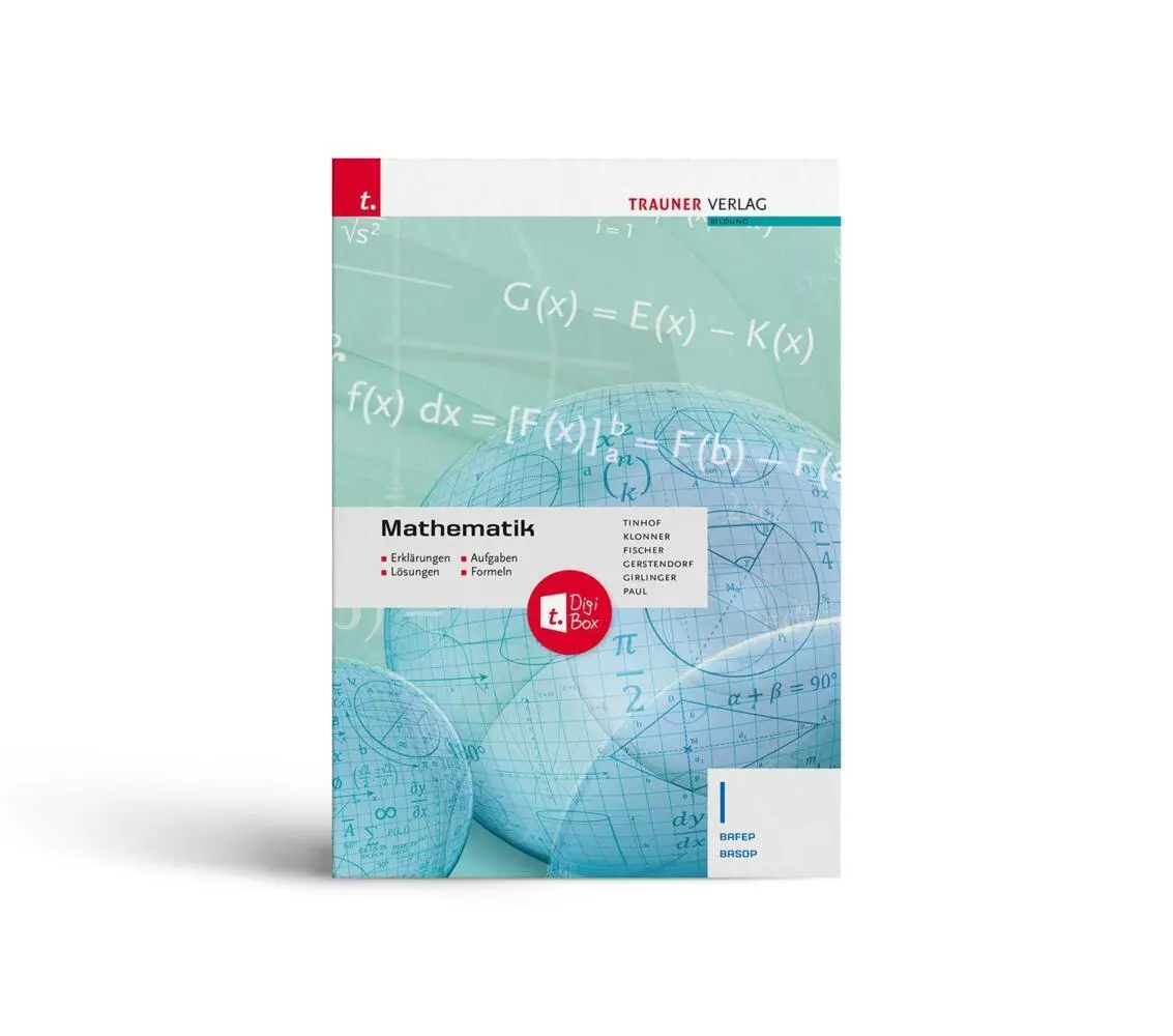 Cover: 9783991133131 | Mathematik I BAFEP/BASOP + TRAUNER-DigiBox - Erklärungen, Aufgaben,...