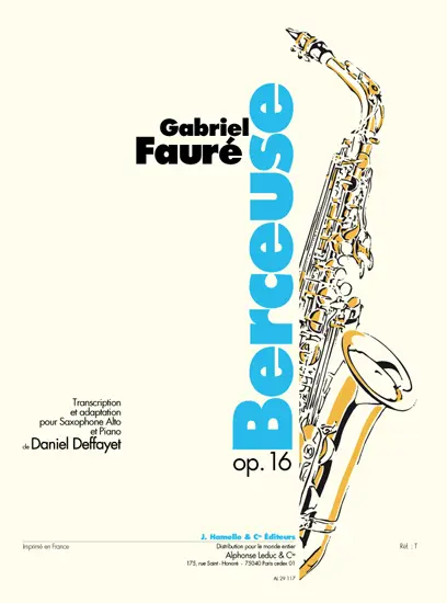 Cover: 9790230793131 | Berceuse Op.16 | Saxophone Alto Et Piano | Gabriel Urbain Fauré | Buch