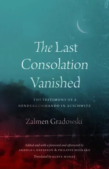 Cover: 9780226833231 | The Last Consolation Vanished | Zalmen Gradowski | Taschenbuch | 2024