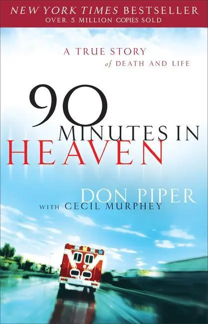 Cover: 9780800723231 | 90 Minutes in Heaven | A True Story of Death &amp; Life | Piper (u. a.)