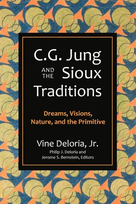 Cover: 9781682753231 | C.G. Jung and the Sioux Traditions | Vine Deloria | Taschenbuch | 2022