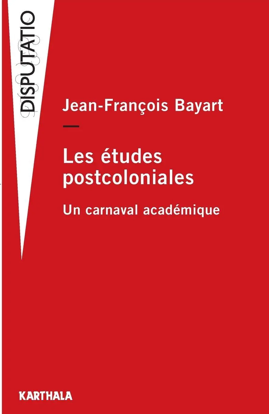 Cover: 9782811103231 | Les études postcoloniales | Un carnaval académique | Bayart | Buch