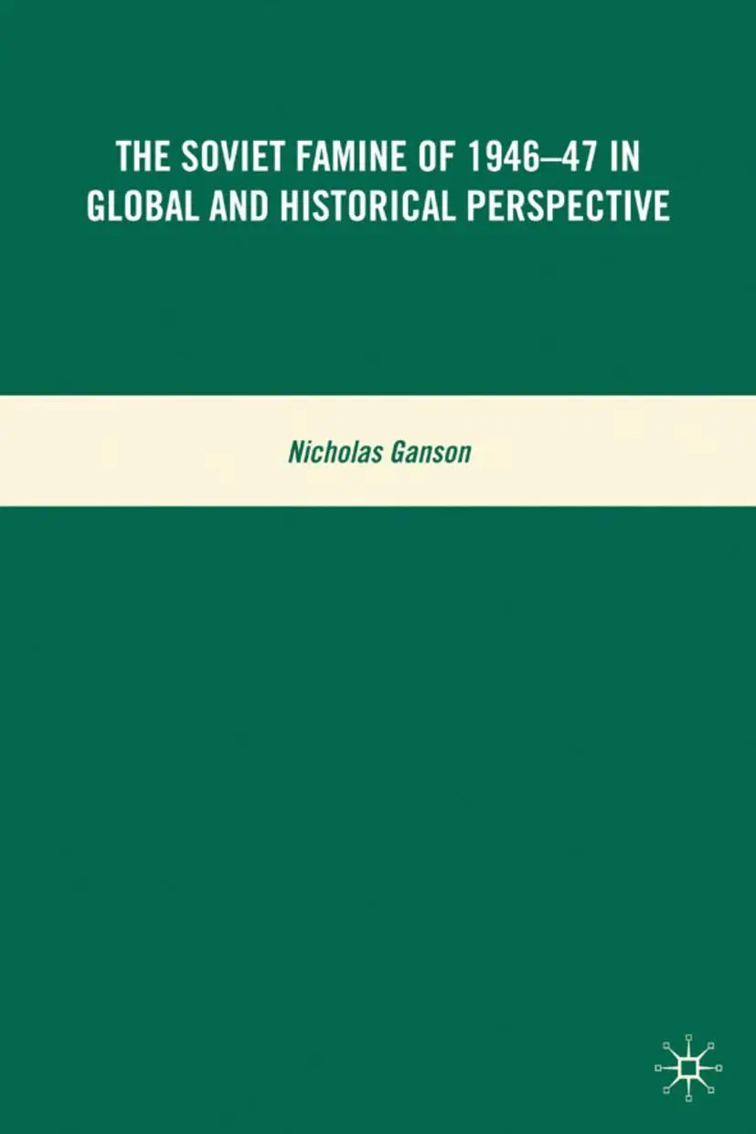 Cover: 9780230613331 | The Soviet Famine of 1946-47 in Global and Historical Perspective