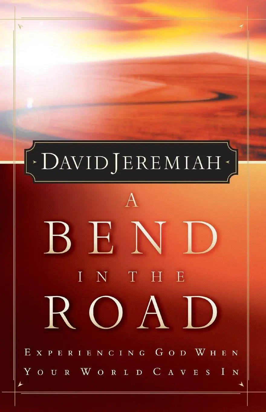 Cover: 9780849943331 | A Bend in the Road | Finding God When Your World Caves in | Jeremiah