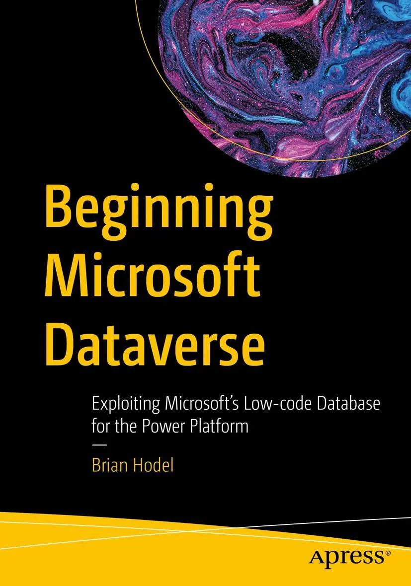 Cover: 9781484293331 | Beginning Microsoft Dataverse | Brian Hodel | Taschenbuch | xiv | 2023