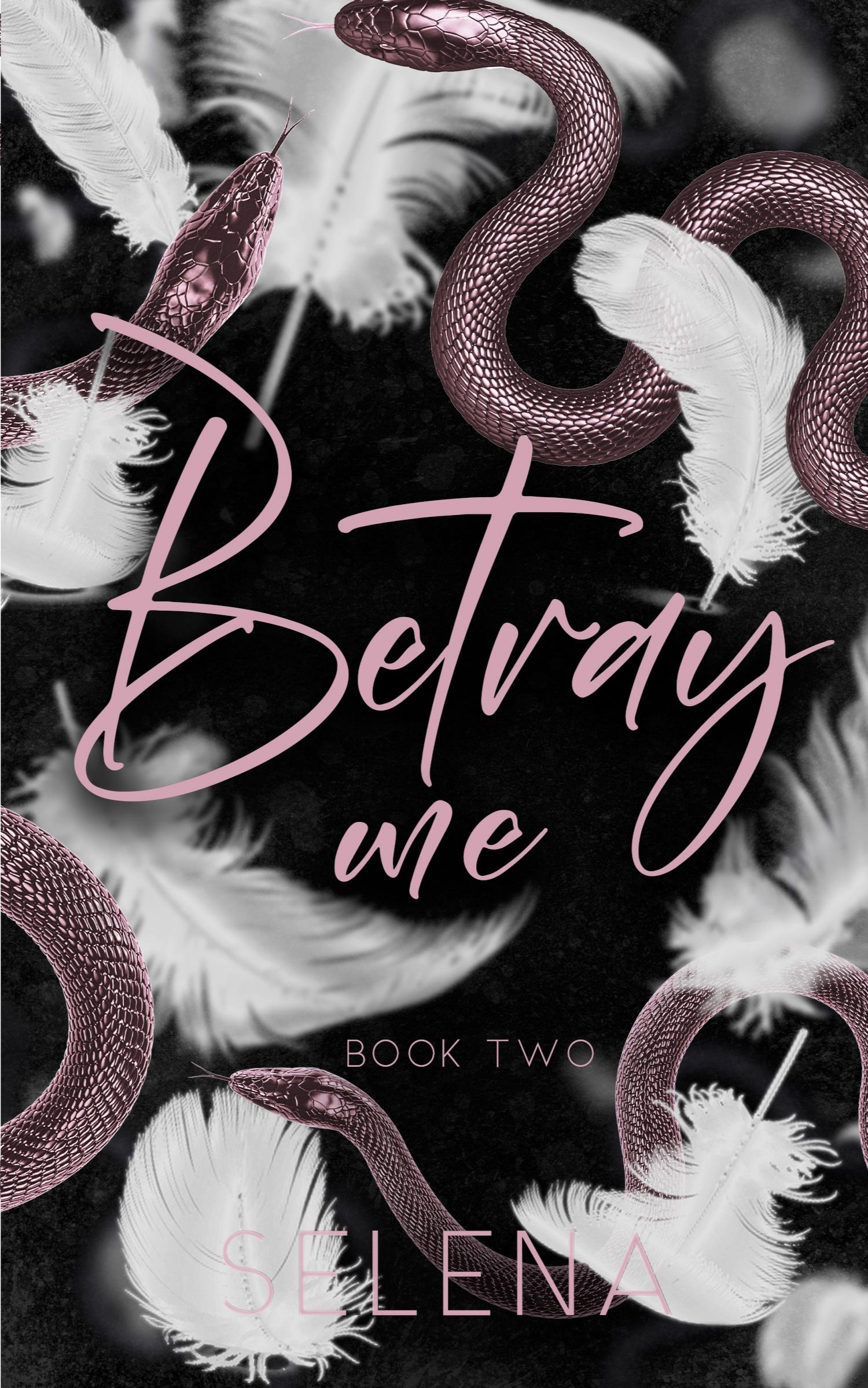Cover: 9781955913331 | Betray Me | Selena | Taschenbuch | Englisch | 2022 | Speak Now