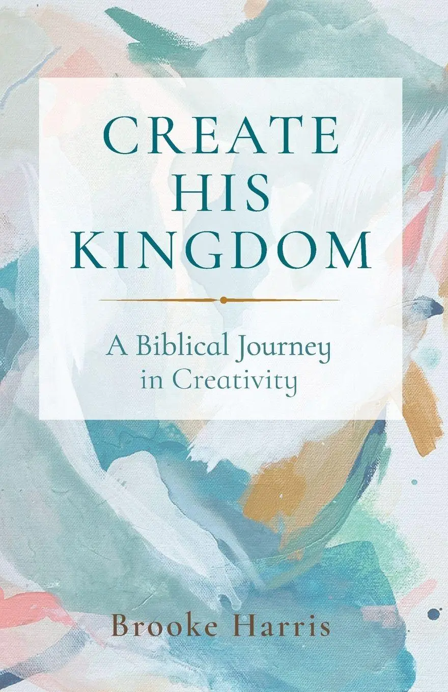Cover: 9798385273331 | Create His Kingdom | Brooke Harris | Taschenbuch | Englisch | 2026