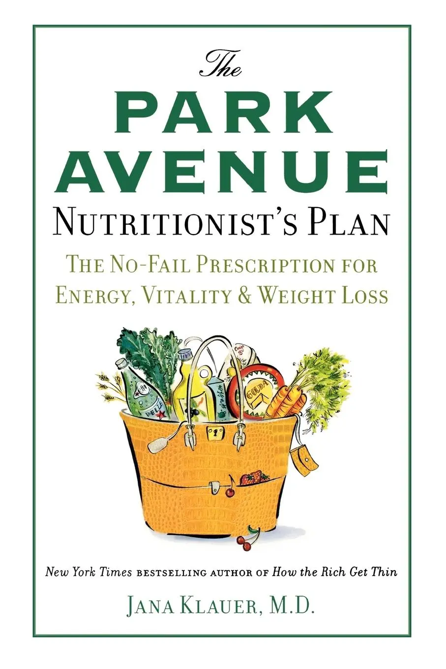 Cover: 9780312563431 | The Park Avenue Nutritionist's Plan | Jana Klauer | Taschenbuch | 2009