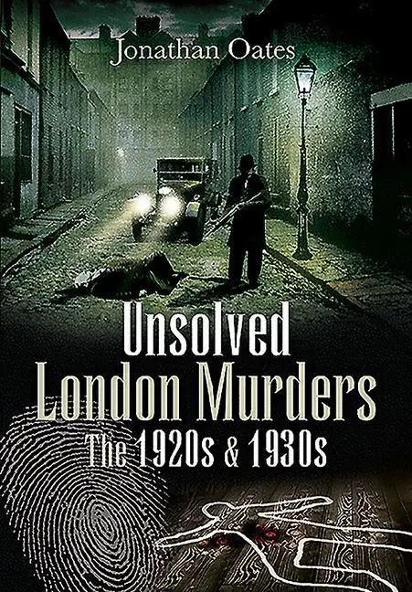 Cover: 9781526783431 | Unsolved London Murders: The 1920s &amp; 1930s | Jonathan Oates | Buch