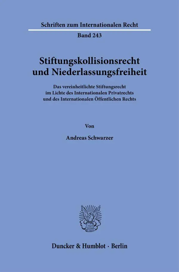 Cover: 9783428193431 | Stiftungskollisionsrecht und Niederlassungsfreiheit | Schwarzer | Buch