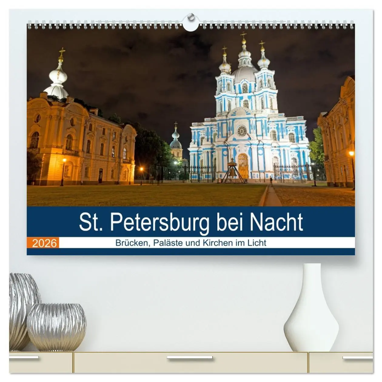 Cover: 9783457733431 | St. Petersburg bei Nacht (hochwertiger Premium Wandkalender 2026...