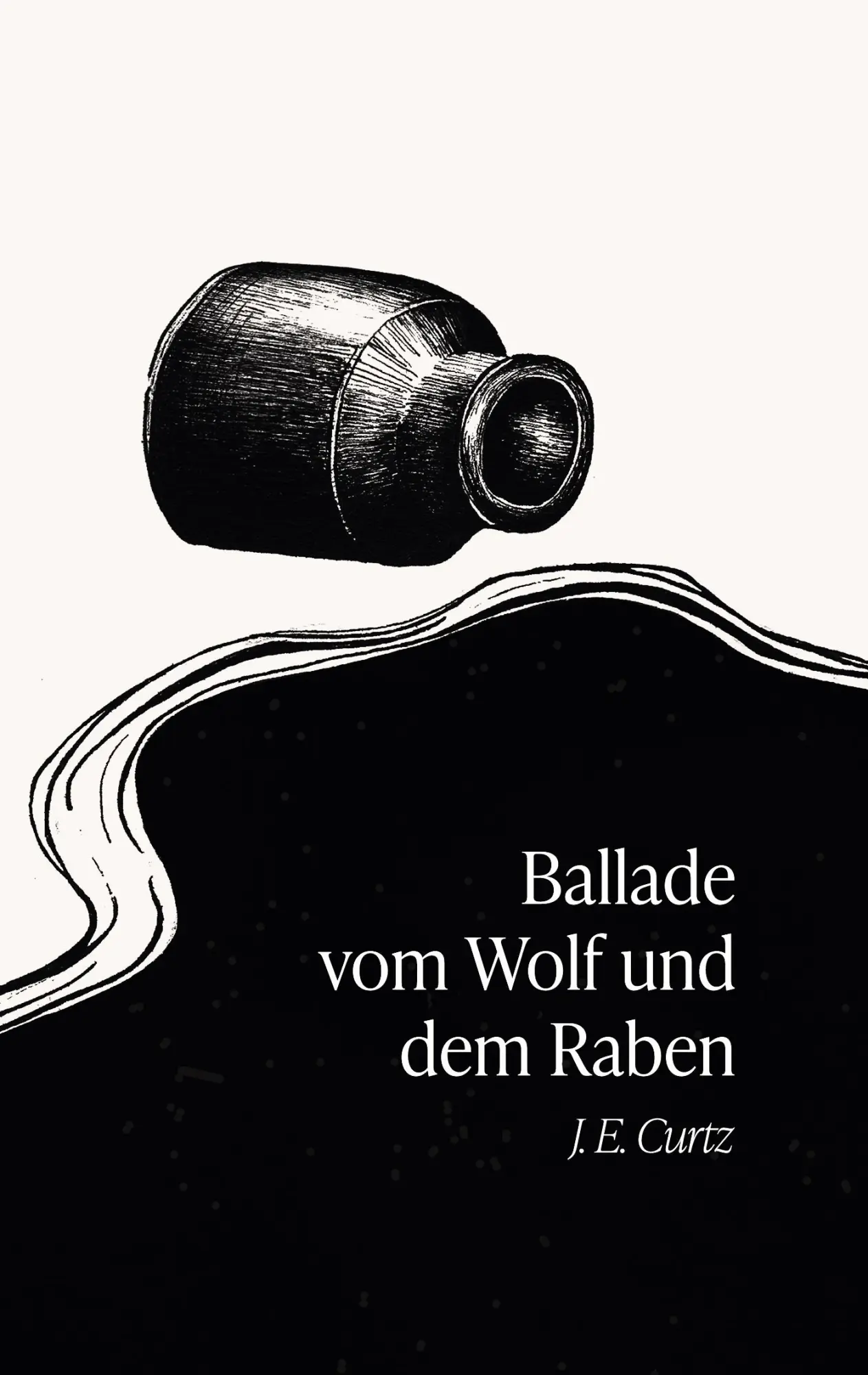 Cover: 9783759783431 | Ballade vom Wolf und dem Raben | J. E. Curtz | Taschenbuch | 46 S.