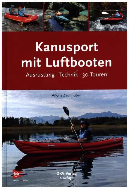 Cover: 9783937743431 | Kanusport mit Luftbooten | Alfons Zaunhuber | Buch | 191 S. | Deutsch