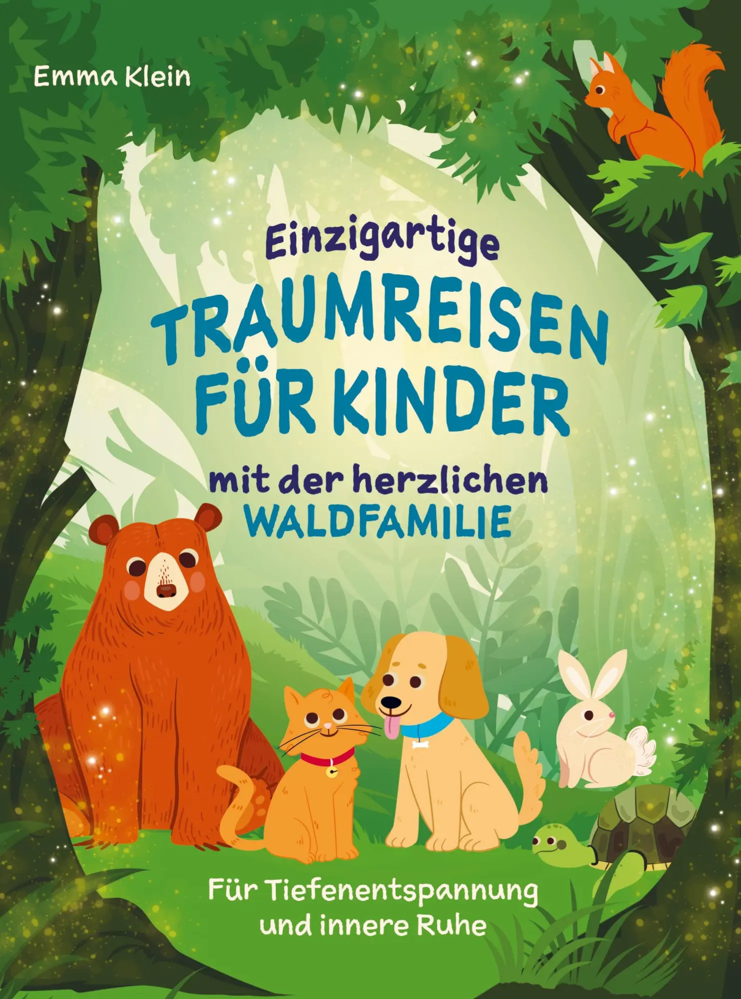 Cover: 9789403673431 | Einzigartige Traumreisen für Kinder mit der herzlichen Waldfamilie