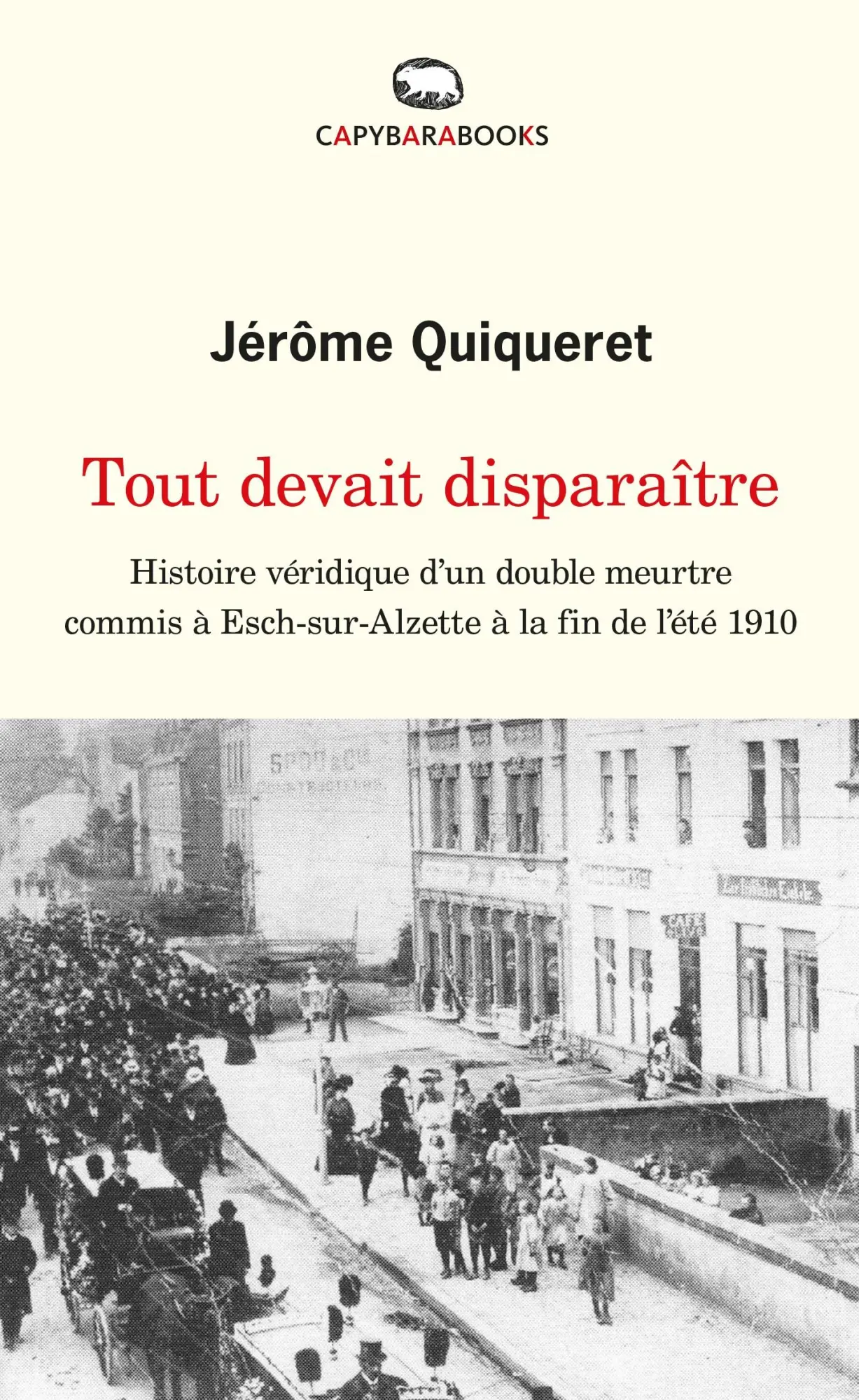 Cover: 9789995943431 | Tout devait disparaître | Jérôme Quiqueret | Taschenbuch | 480 S.