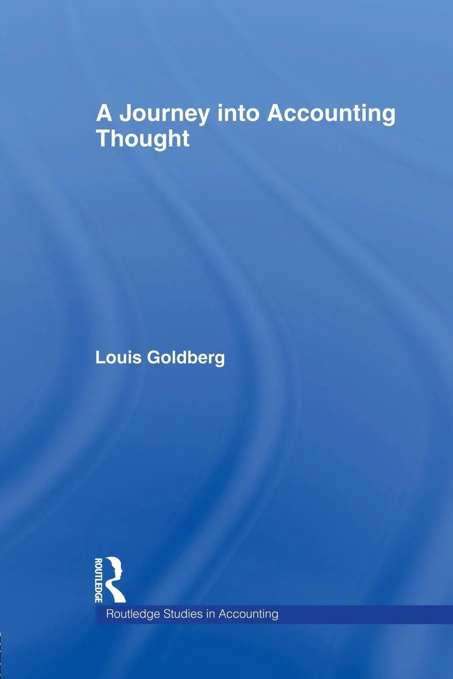 Cover: 9780415753531 | A Journey into Accounting Thought | Louis Goldberg | Taschenbuch