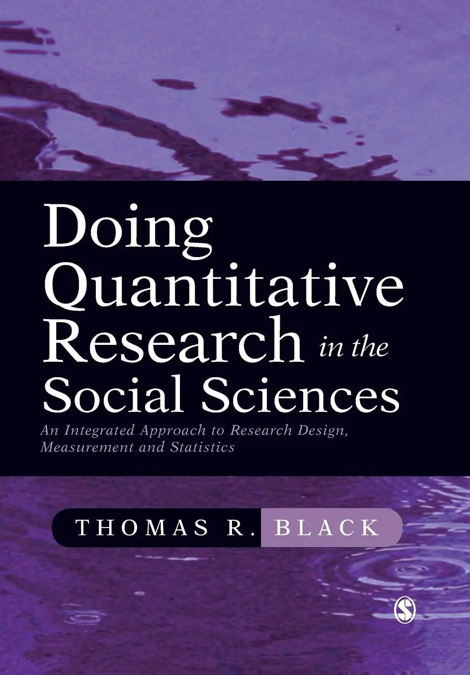Cover: 9780761953531 | Doing Quantitative Research in the Social Sciences | Thomas R. Black