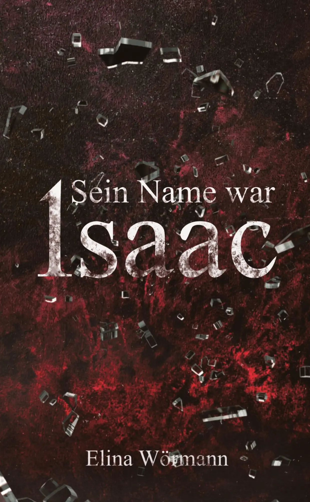 Cover: 9783384843531 | Sein Name war Isaac | Elina Wörmann | Taschenbuch | 248 S. | Deutsch