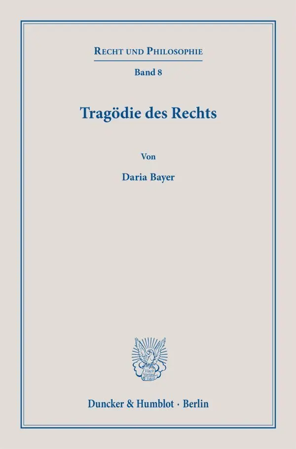 Cover: 9783428183531 | Tragödie des Rechts. | Daria Bayer | Buch | 237 S. | Deutsch | 2021