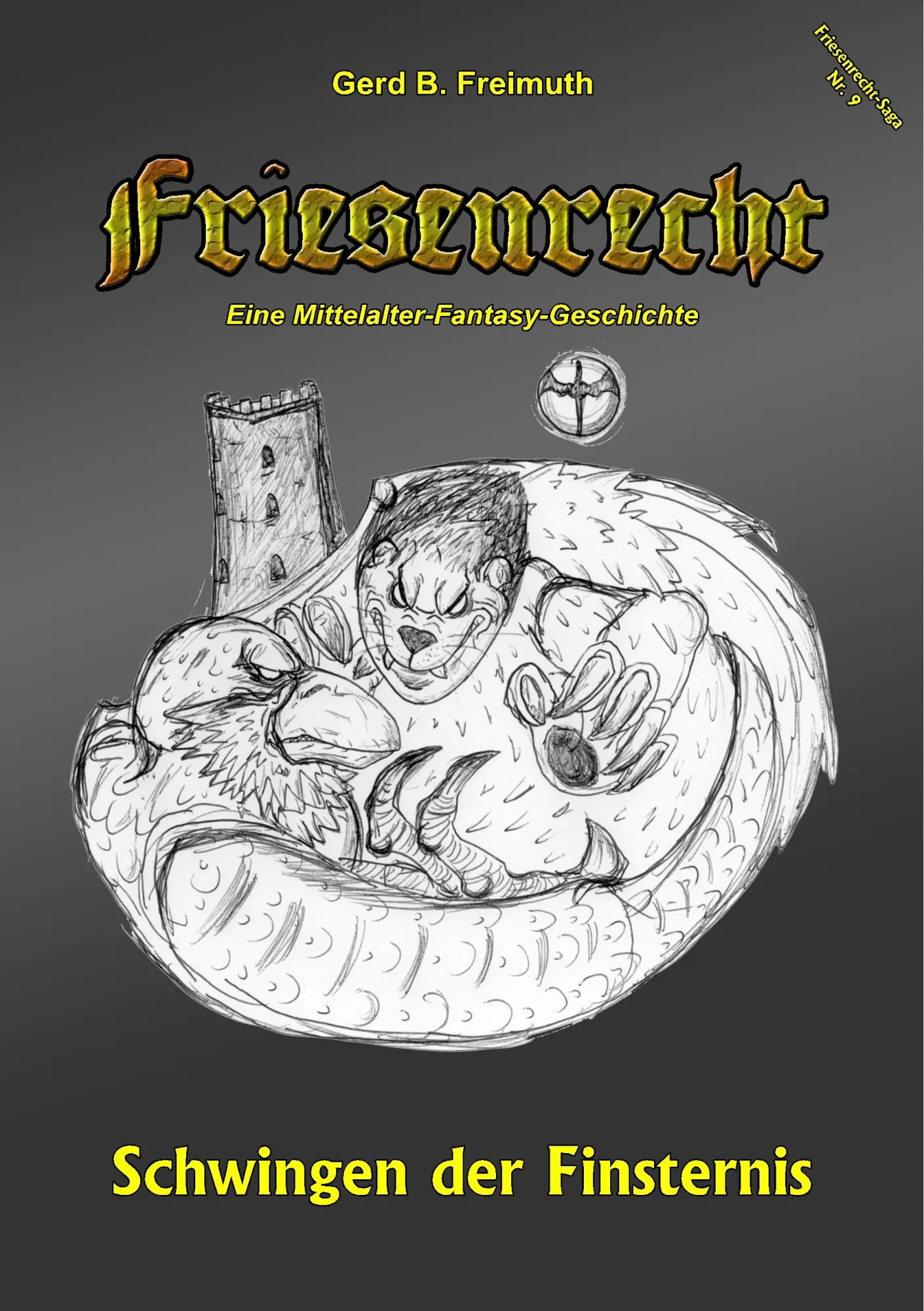 Friesenrecht - Akt IX: Schwingen der Finsternis (Friesenrecht - Lieber tot als Sklave)