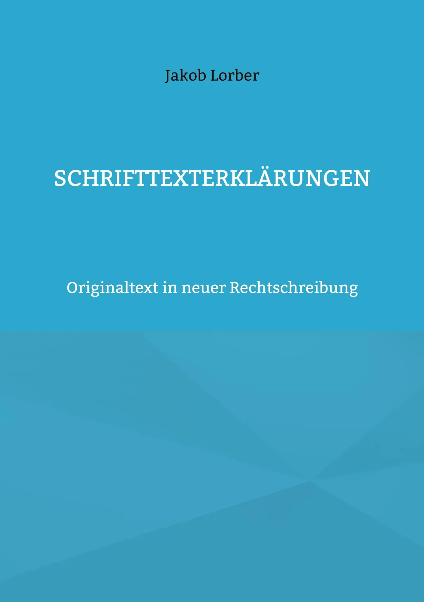 Cover: 9783754343531 | Schrifttexterklärungen | Originaltext in neuer Rechtschreibung | Buch
