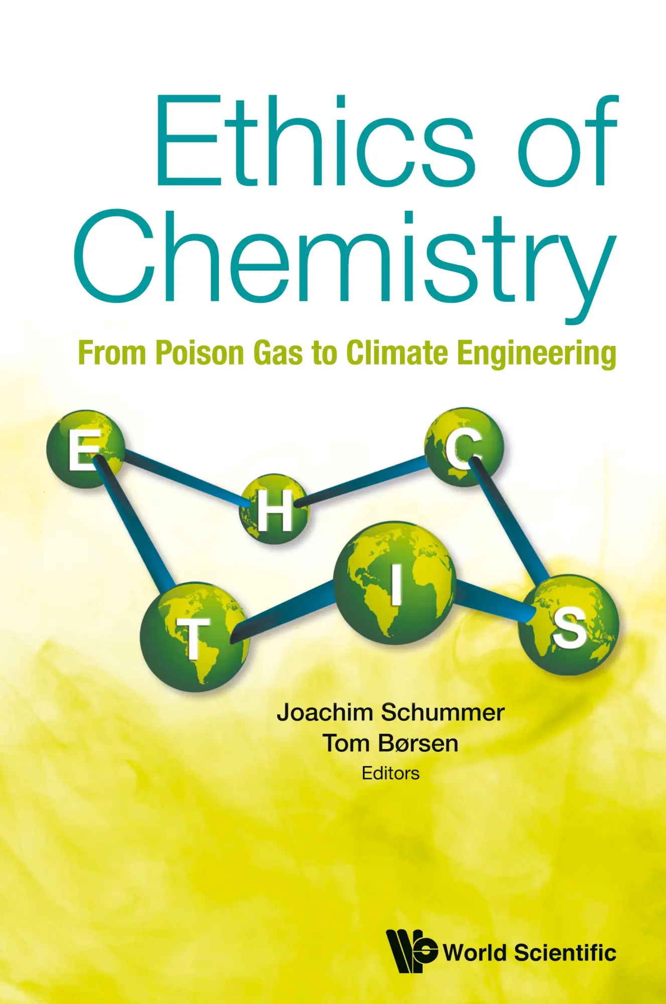 Cover: 9789811233531 | ETHICS OF CHEMISTRY | FROM POISON GAS TO CLIMATE ENGINEERING | Buch