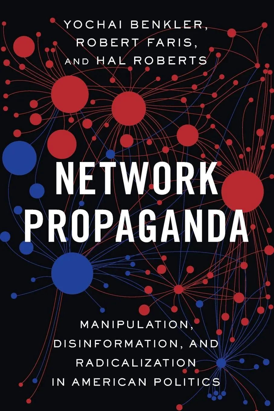 Cover: 9780190923631 | Network Propaganda | Yochai Benkler (u. a.) | Taschenbuch | Englisch