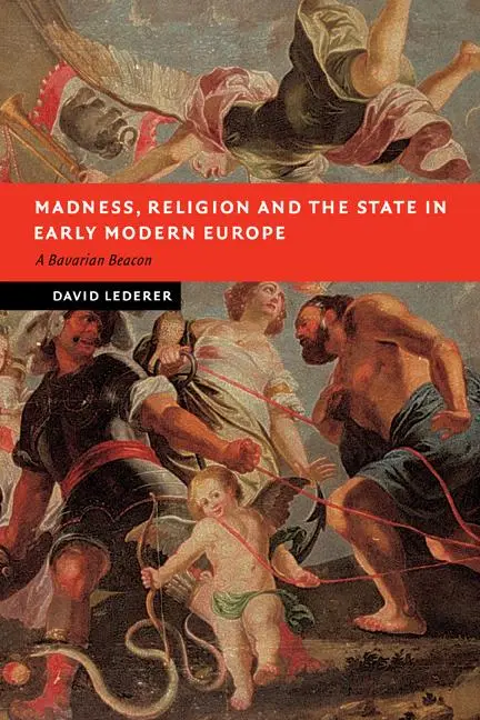 Cover: 9780521123631 | Madness, Religion and the State in Early Modern Europe | Taschenbuch