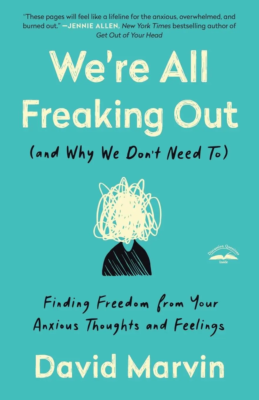 Cover: 9780593193631 | We're All Freaking Out (and Why We Don't Need To) | David Marvin