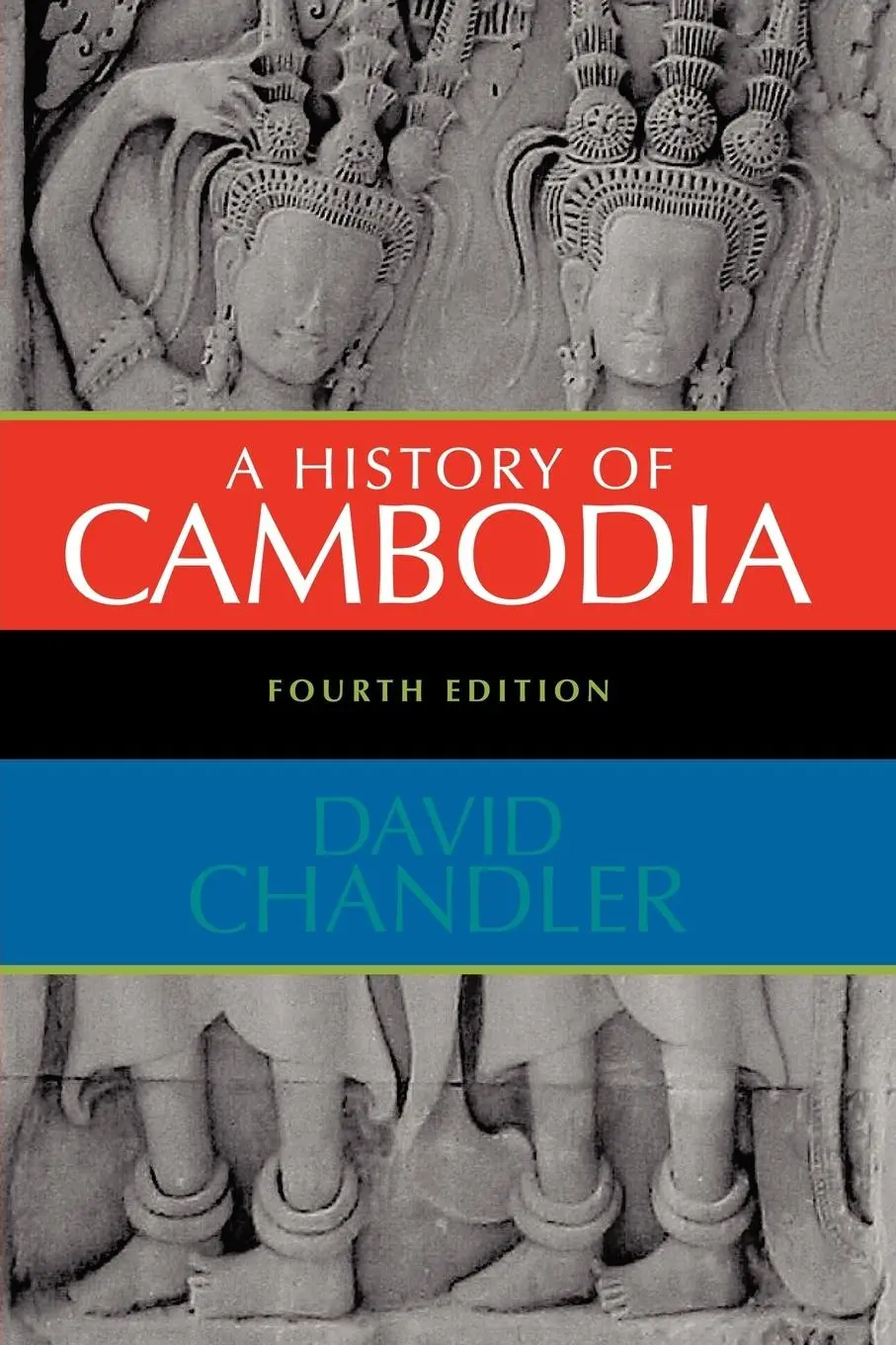 Cover: 9780813343631 | A History of Cambodia | David Chandler | Taschenbuch | Englisch | 2007