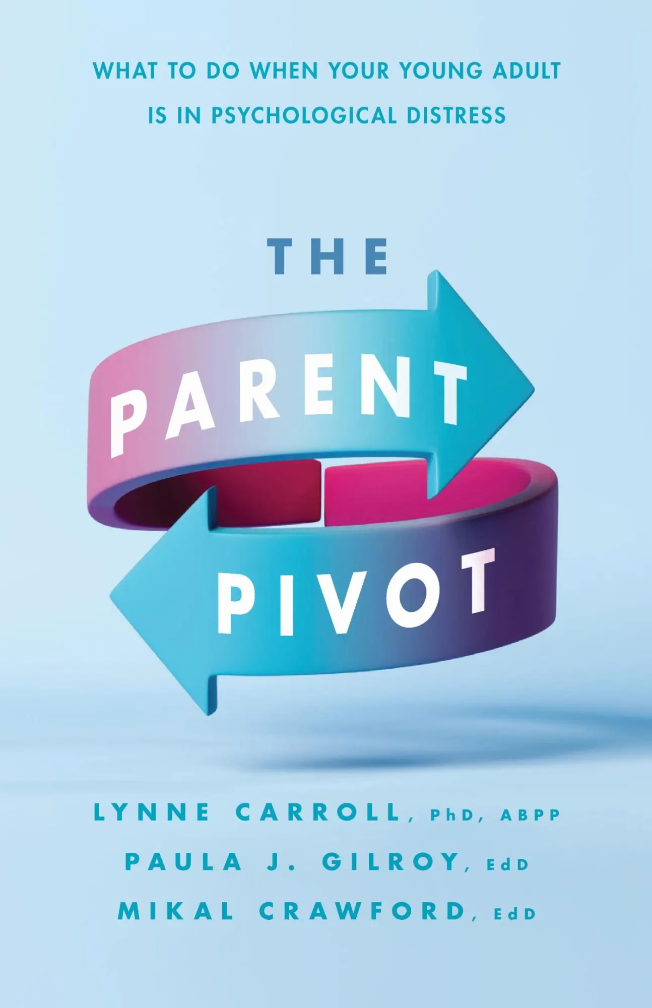 Cover: 9781433843631 | The Parent Pivot | Lynne Carroll (u. a.) | Taschenbuch | Englisch