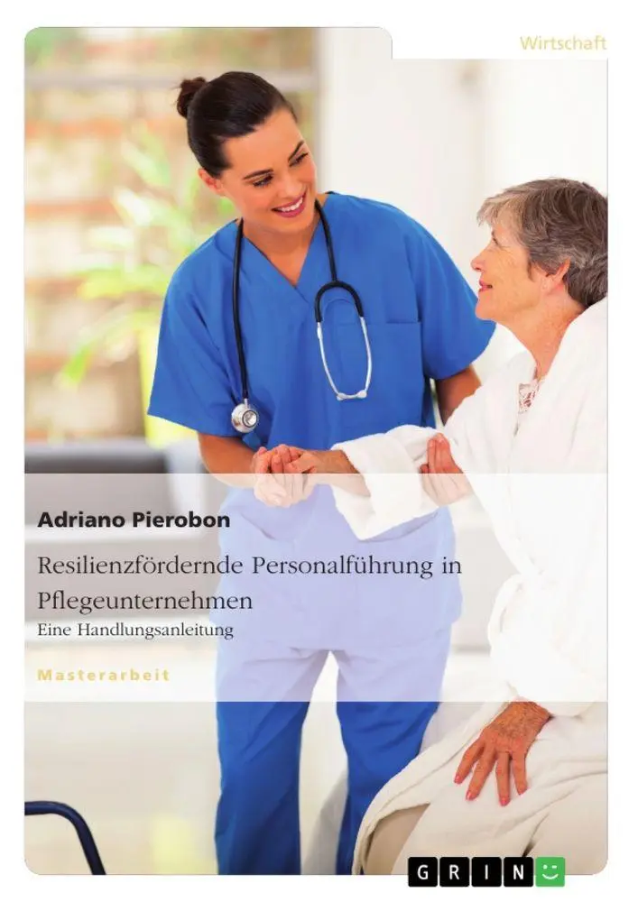 Cover: 9783668063631 | Resilienzfördernde Personalführung in Pflegeunternehmen. Eine...