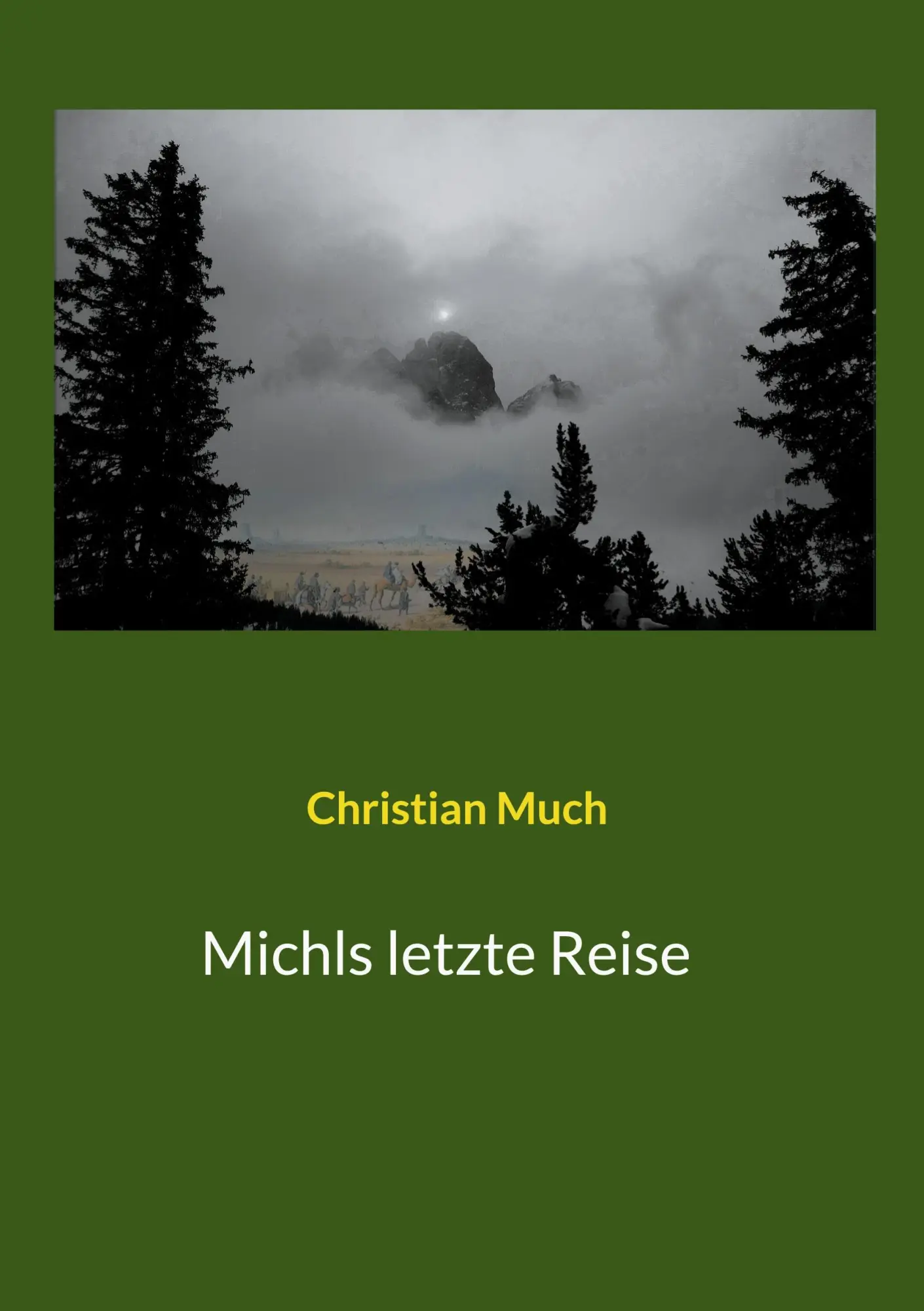 Cover: 9783740783631 | Michls letzte Reise | Christian Much | Buch | 152 S. | Deutsch | 2021