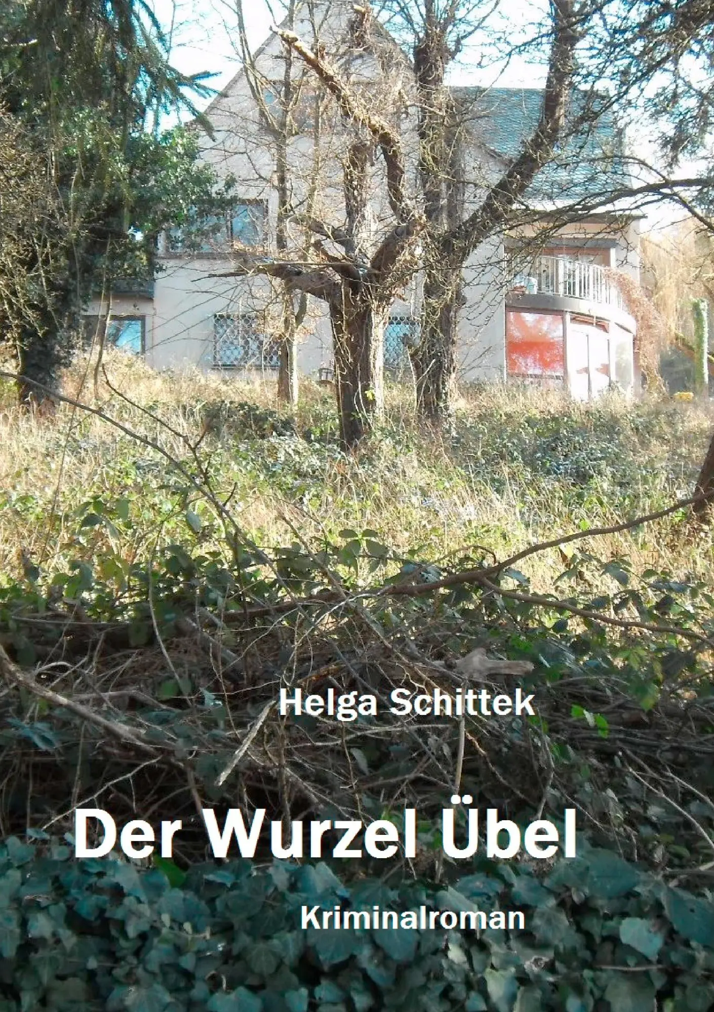 Cover: 9783741223631 | Der Wurzel Übel | Helga Schittek | Taschenbuch | 204 S. | Deutsch