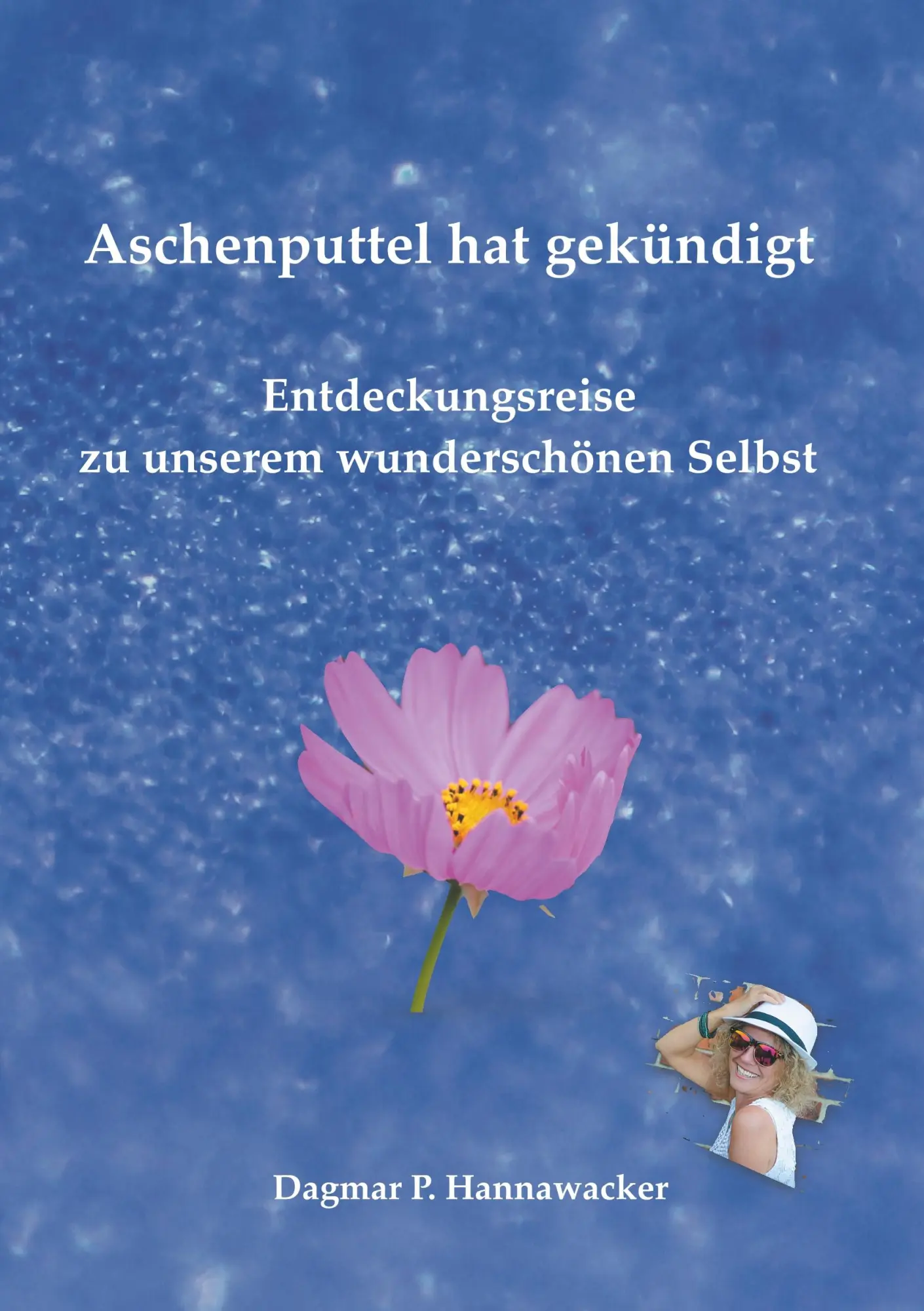 Cover: 9783752803631 | Aschenputtel hat gekündigt | Dagmar P. Hannawacker | Taschenbuch