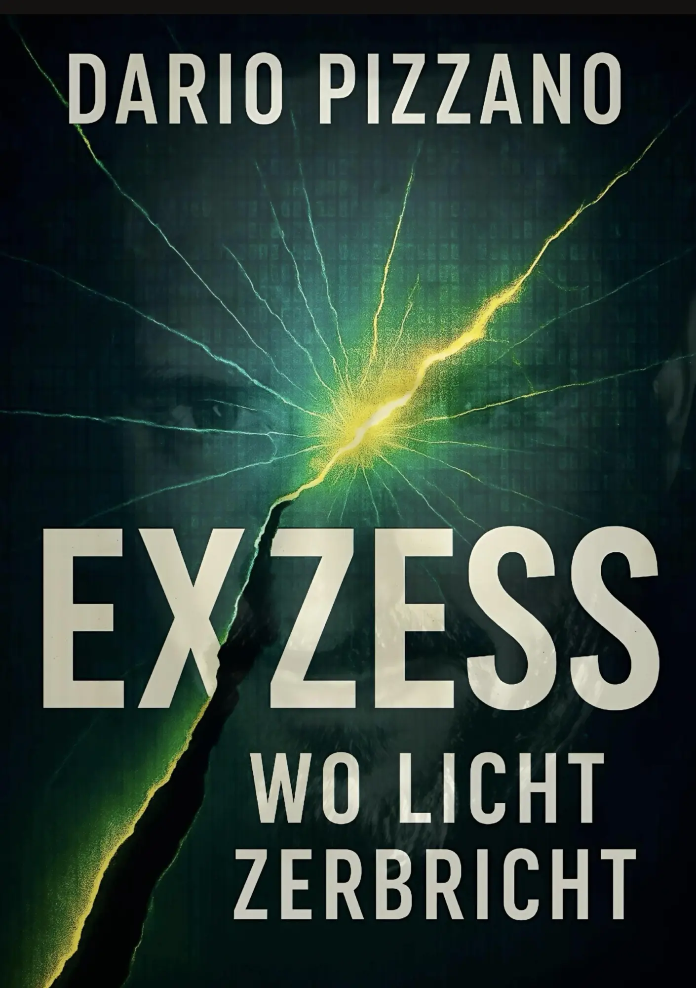Cover: 9783819223631 | eXzess | Wo Licht zerbricht | Dario Pizzano | Taschenbuch | 304 S.