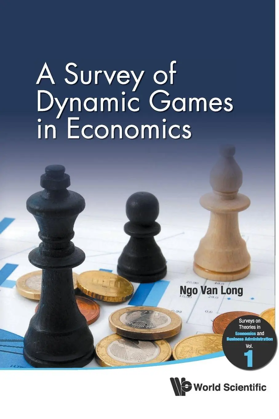 Cover: 9789813203631 | SURVEY OF DYNAMIC GAMES IN ECON..,A (V1) | Long Ngo van | Taschenbuch