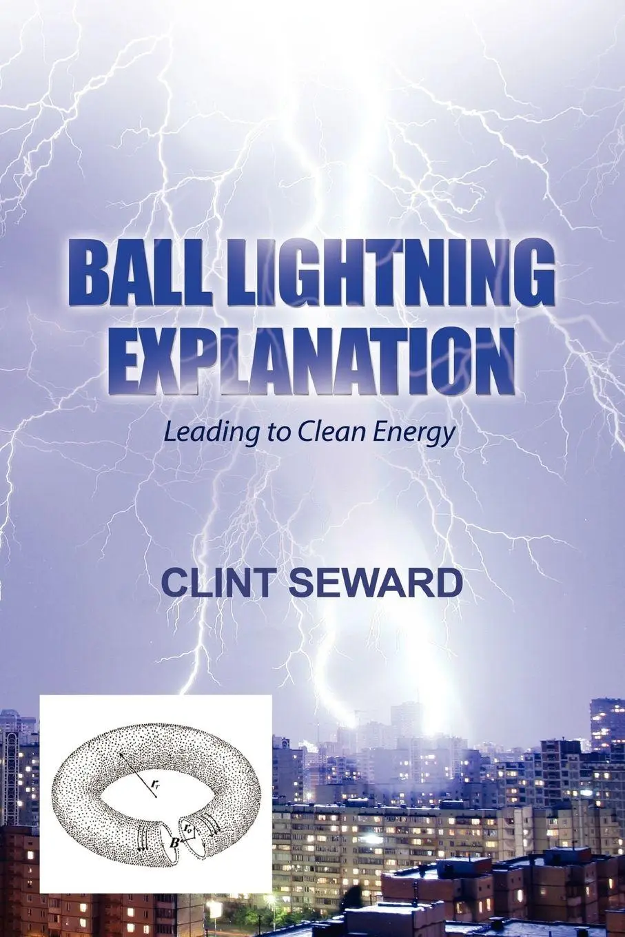 Cover: 9781458373731 | Ball Lightning Explanation | Clint Seward | Taschenbuch | Englisch