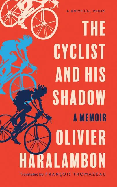 Cover: 9781517913731 | The Cyclist and His Shadow | A Memoir | Olivier Haralambon | Buch
