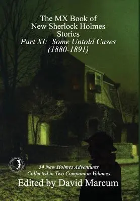 Cover: 9781787053731 | The MX Book of New Sherlock Holmes Stories - Part XI | David Marcum
