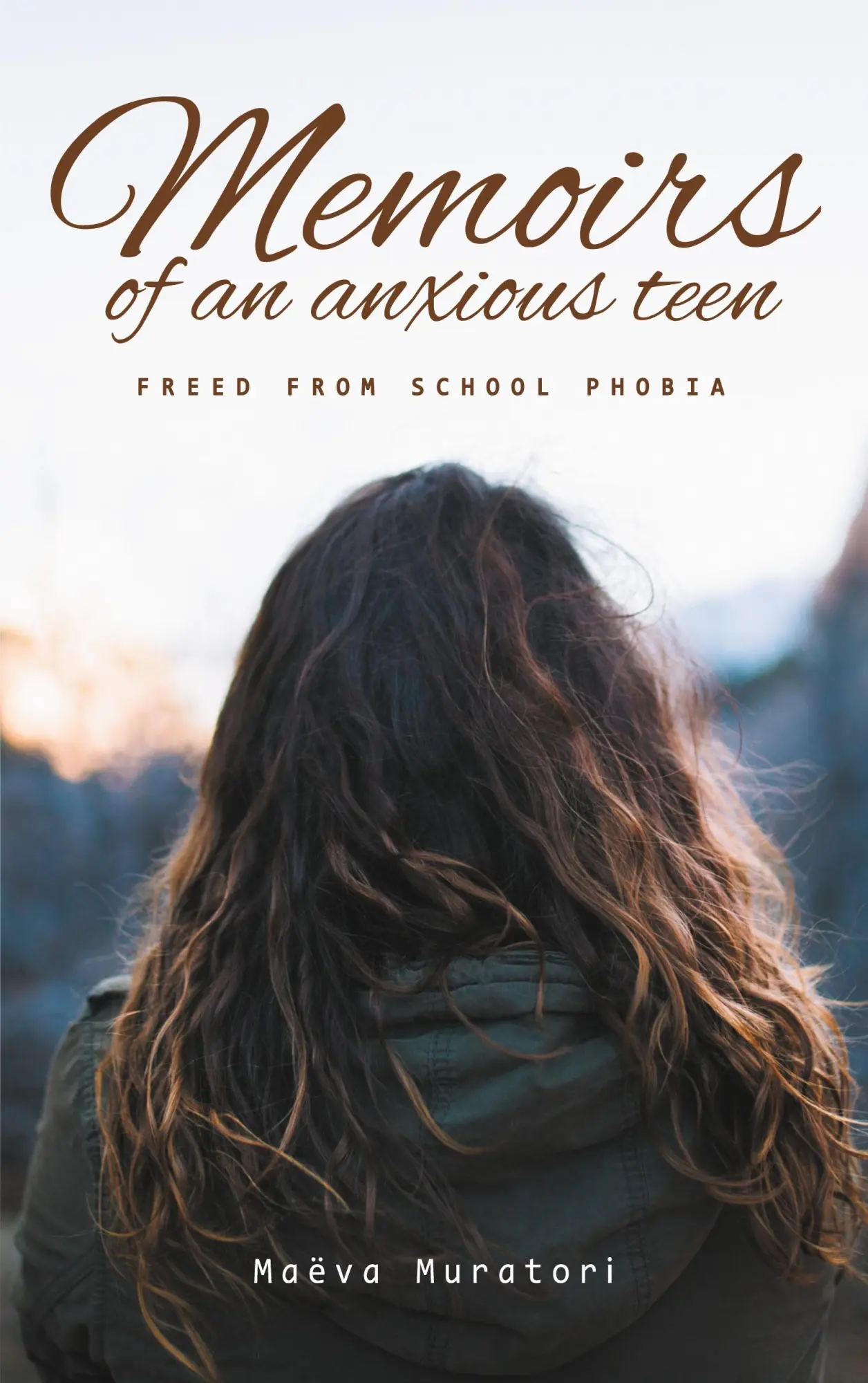 Cover: 9782956933731 | Memoirs of an Anxious Teen | Freed from School Phobia | Maëva Muratori