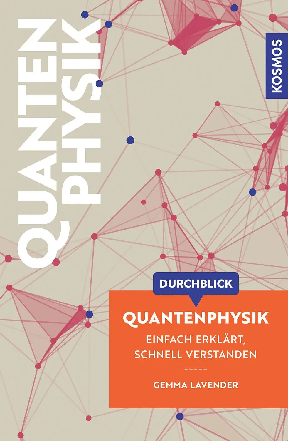 Cover: 9783440183731 | Durchblick Quantenphysik | Gemma Lavender | Taschenbuch | 160 S.
