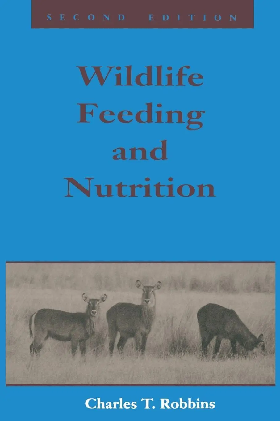 Cover: 9780125893831 | Wildlife Feeding and Nutrition | Charles T. Robbins | Taschenbuch