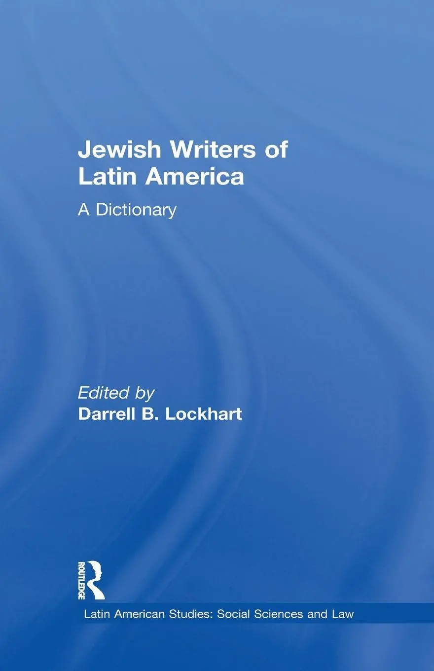 Cover: 9781138973831 | Jewish Writers of Latin America | A Dictionary | Darrell B. Lockhart