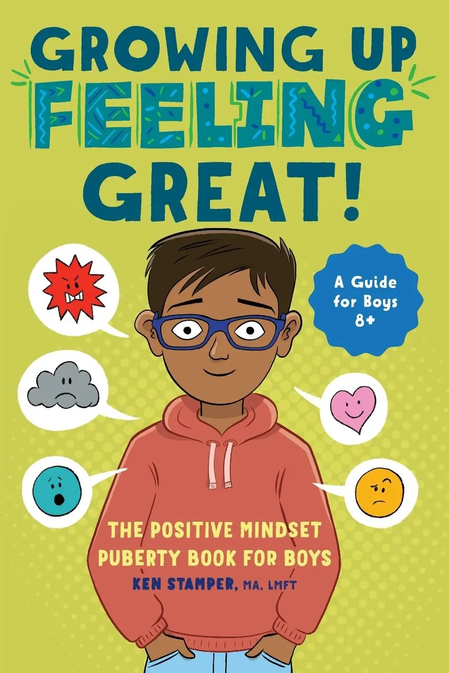 Cover: 9781638783831 | Growing Up Feeling Great! | The Positive Mindset Puberty Book for Boys