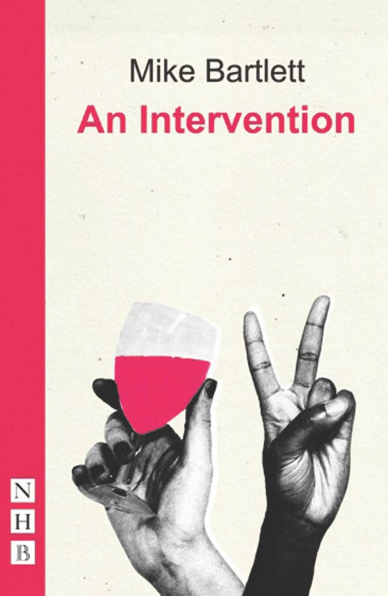 Cover: 9781848423831 | An Intervention | Mike Bartlett | Taschenbuch | Englisch | 2014