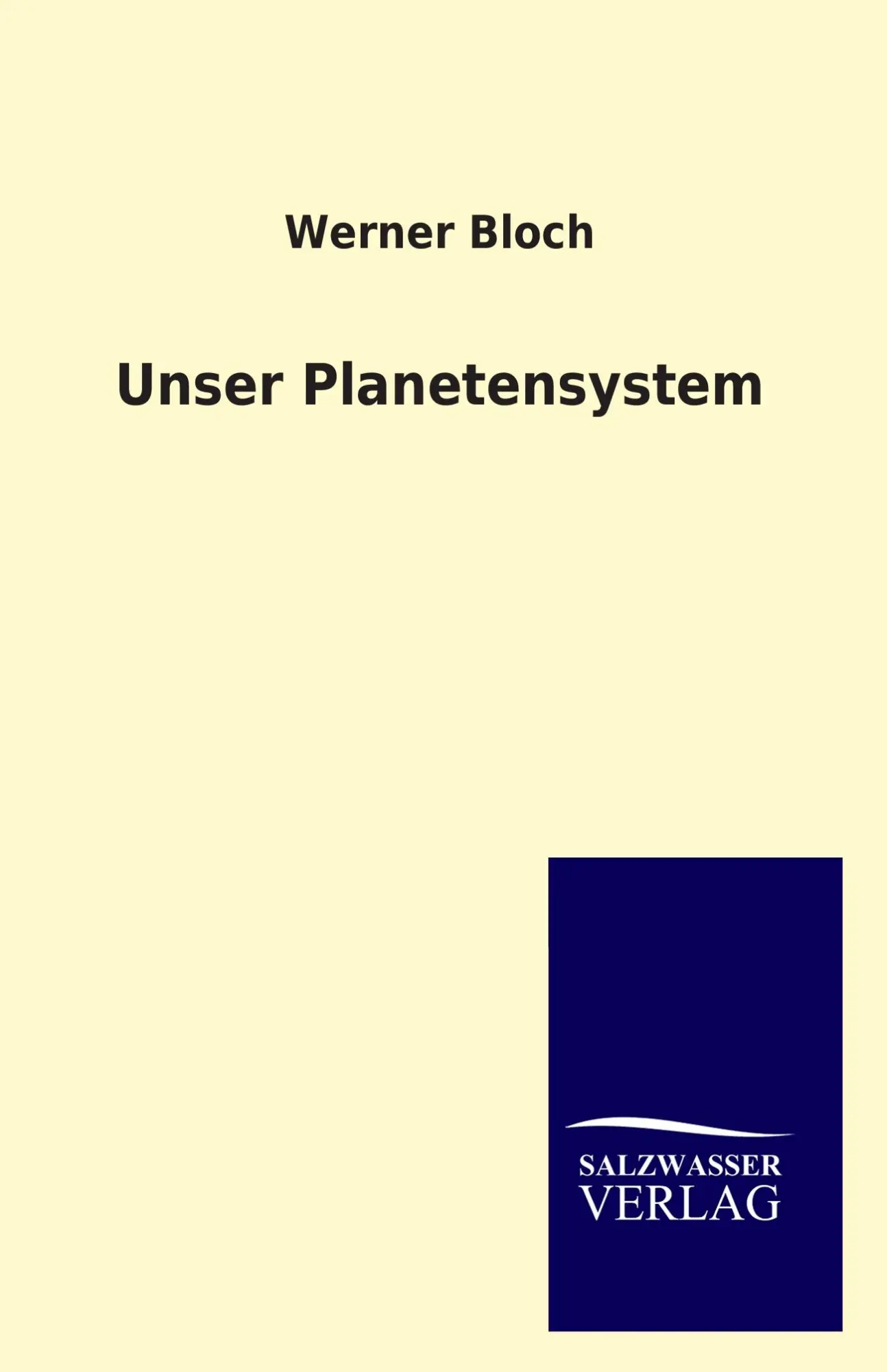 Cover: 9783846003831 | Unser Planetensystem | Werner Bloch | Taschenbuch | 140 S. | Deutsch